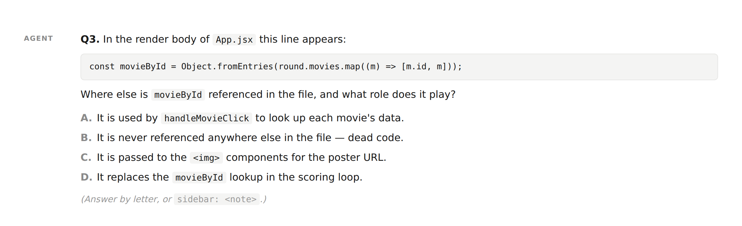 Transcript excerpt: the agent asks where a movieById lookup built in the render body of App.jsx is referenced elsewhere in the file. One option states that it never is - dead code.
