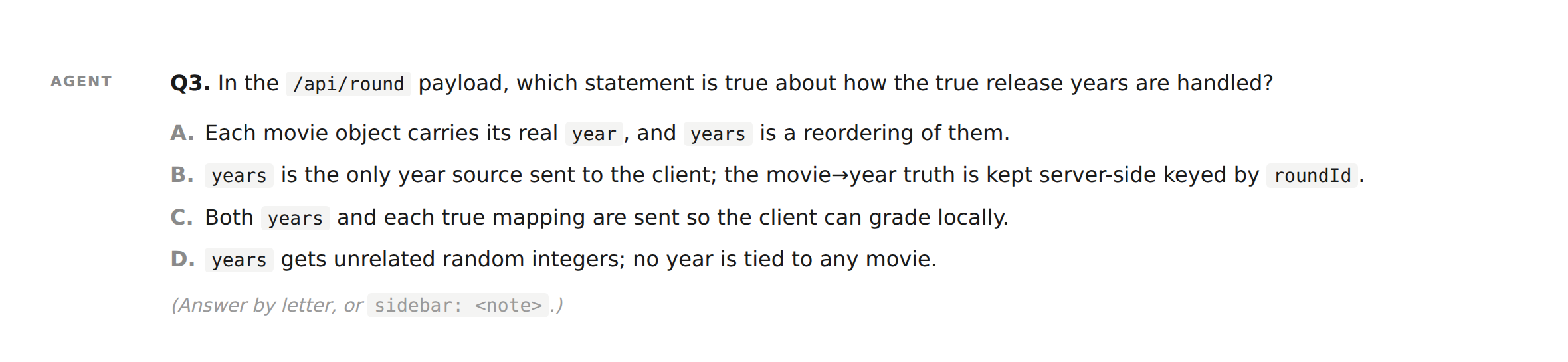 Transcript excerpt: the agent asks which statement is true about how the true release years are handled in the /api/round payload. The correct option names the movie-to-year truth being kept server-side keyed by roundId.